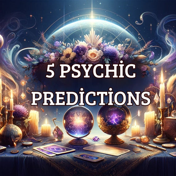 5 Psychic Predictions